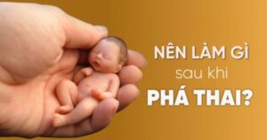 Sau khi phá thai nên làm gì tâm linh để nhẹ lòng hơn